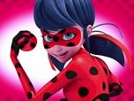 Miraculous : Les Aventures de Ladybug et Chat Noir Miraculous : Les Aventures de Ladybug et Chat Noir