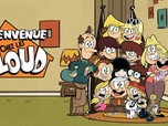 Bienvenue chez les Loud Bienvenue chez les Loud